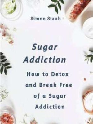 cover image of Sugar Addiction